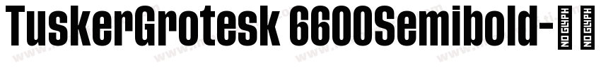 TuskerGrotesk 6600Semibold字体转换